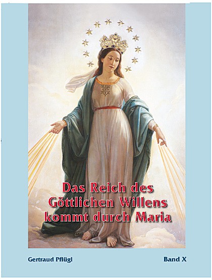 Das Reich des Göttlichen Willens kommt durch Maria